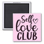 SELF LOVE CLUB 2X2 MAGNET