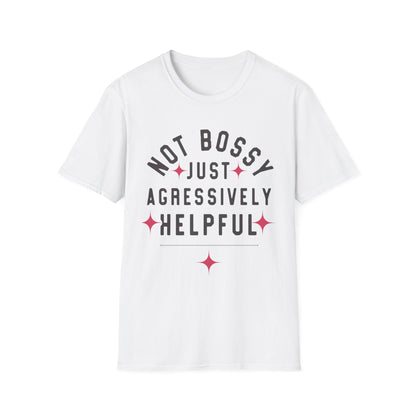 Not Bossy Women's T-Shirt