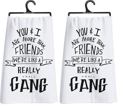 Set of 2 You & I Are More Than Friends, We're Like a Really Small Gang