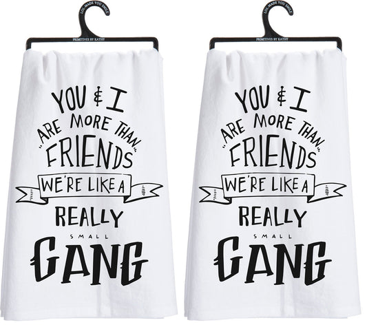 Set of 2 You & I Are More Than Friends, We're Like a Really Small Gang