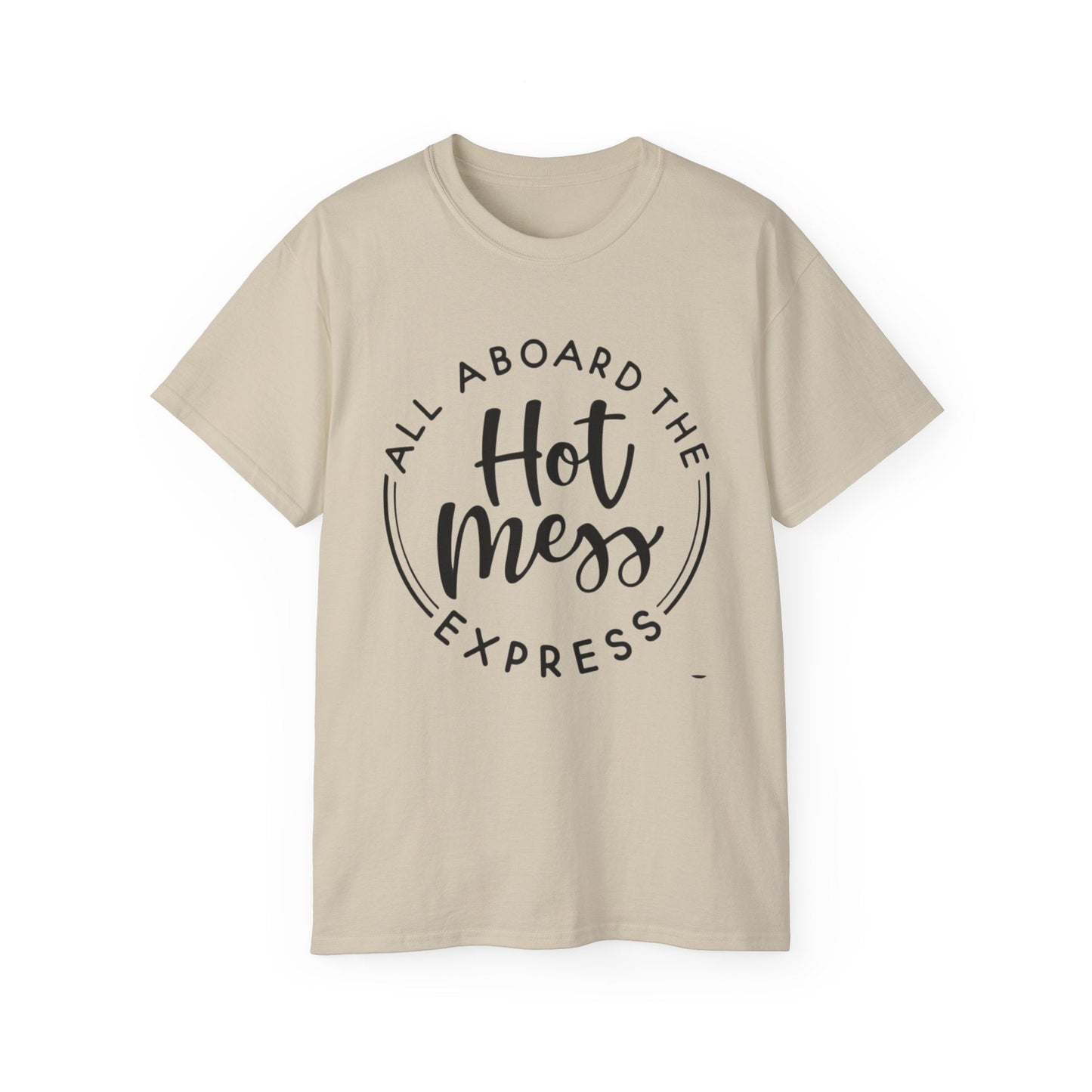 Hot Mess T-shirt: Women's T-shirt