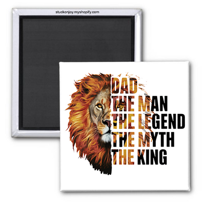 DAD - THE MAN, THE MYTH, THE LEGEND 2X2" MAGNET