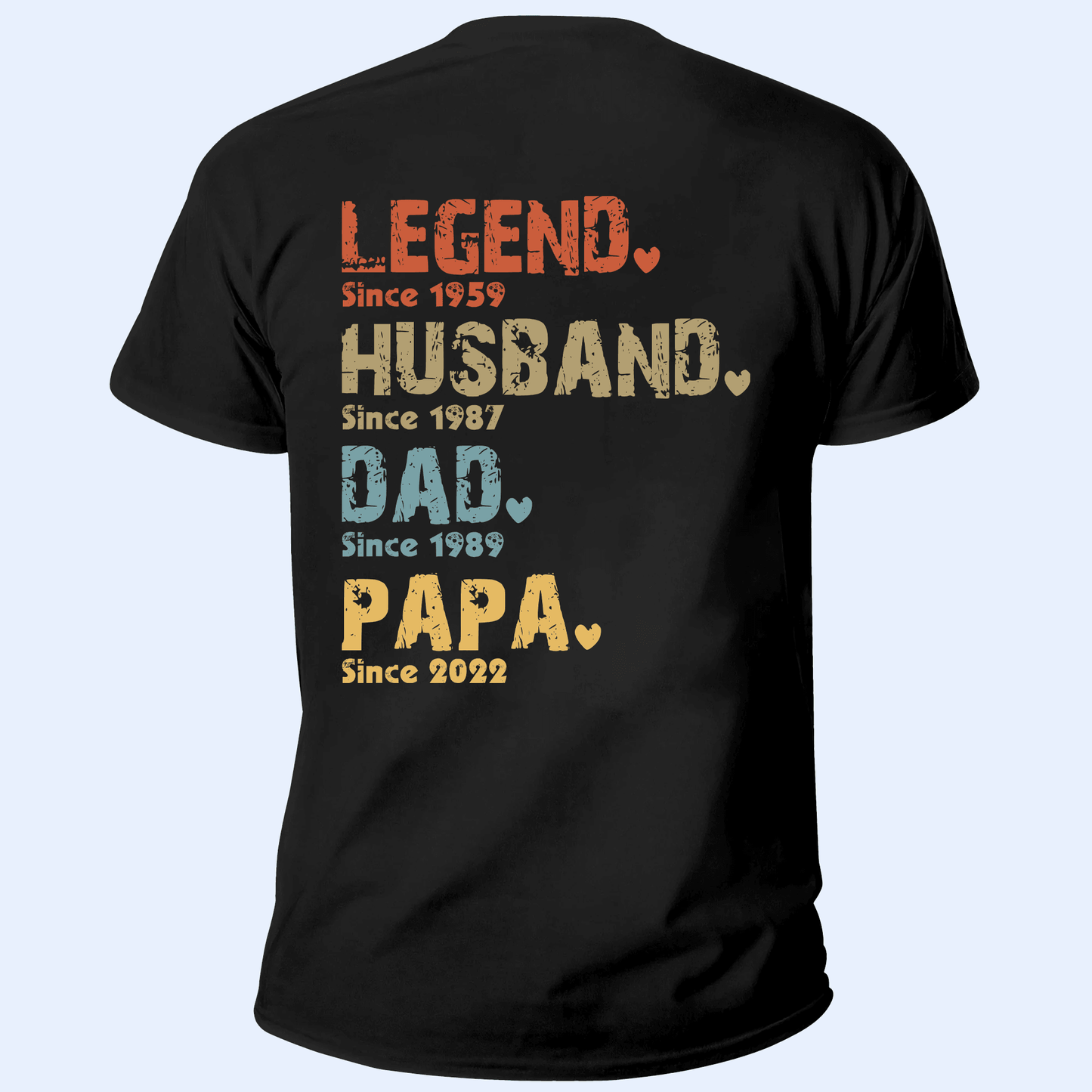 Legend, Husband, Dad, Grandpa: The Journey of a Lifetime - Personalized Custom Year  Back Printed T Shirt - Father's Day, Birthday Gift for Dad, Grandpa, Husband, Daddy, Dada, Papa, Dad Jokes