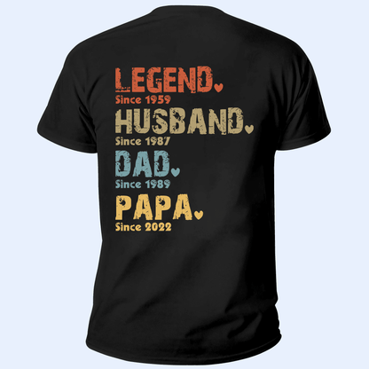 Legend, Husband, Dad, Grandpa: The Journey of a Lifetime - Personalized Custom Year  Back Printed T Shirt - Father's Day, Birthday Gift for Dad, Grandpa, Husband, Daddy, Dada, Papa, Dad Jokes