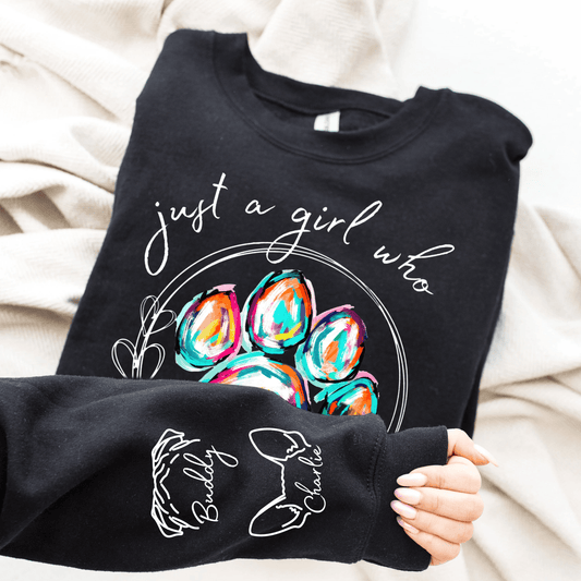 Custom Dog Sleeve Printed Sweater - Just A Girl Who Loves Her Dogs - Personalized Gift/Tshirt for Dog Lover, Owner, Dog Dad, Dog Mom | Up to 5 Pets