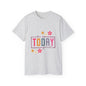 Make Today Great Women's T-shirt