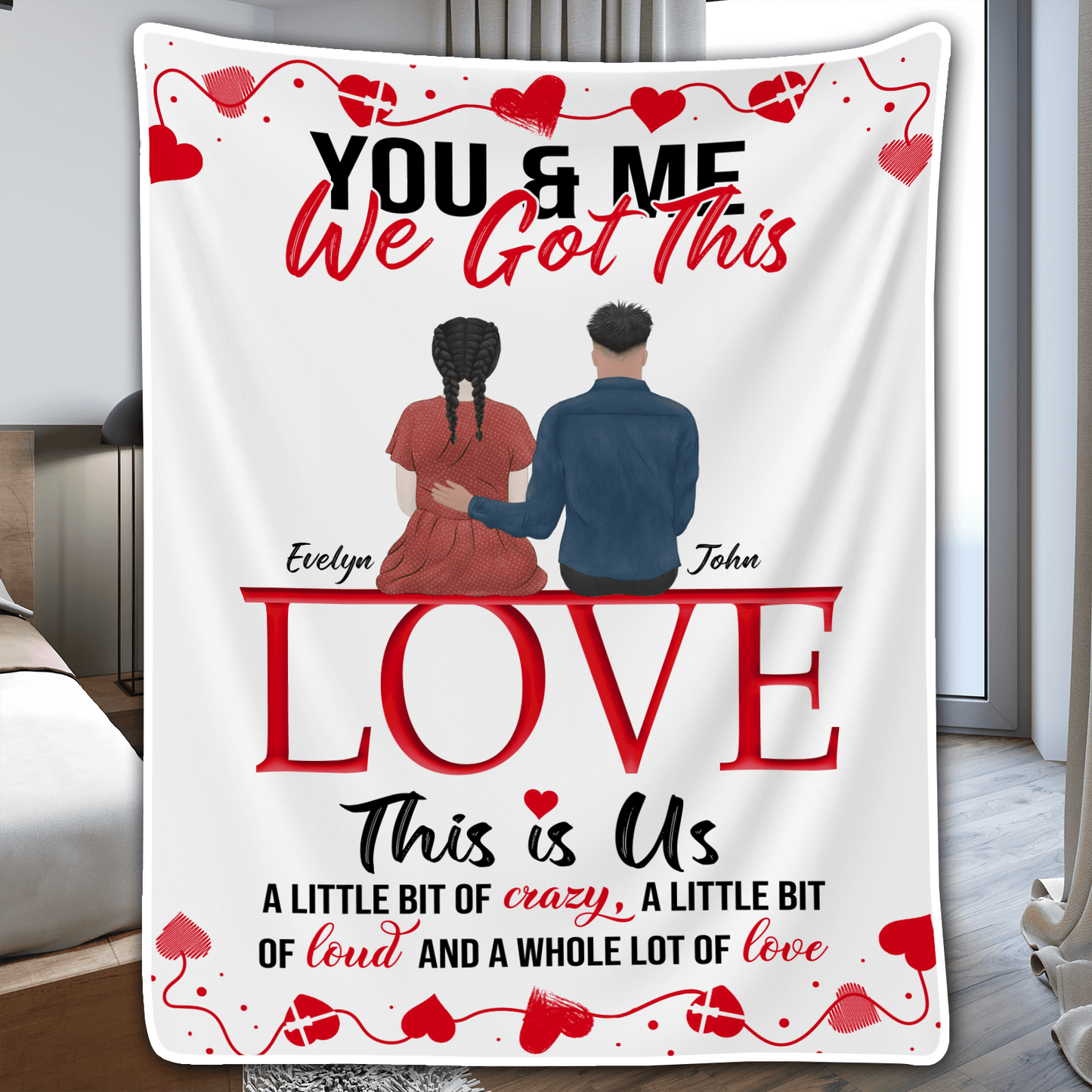 Custom Blanket You And Me We Got This | Personalized Gift For Couples, Valentine, Anniversary, Husband Wife, Girlfriend, Boyfriend, Her/Him, Family
