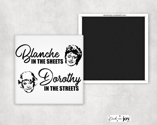 GOLDEN GIRLS FUNNY MAGNET - BLANCHE IN THE SHEETS, DOROTHY IN THE