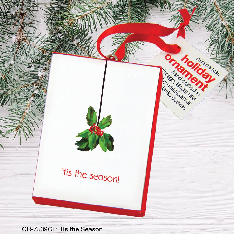 Tis the Season, Ornament (OR-7539CF)