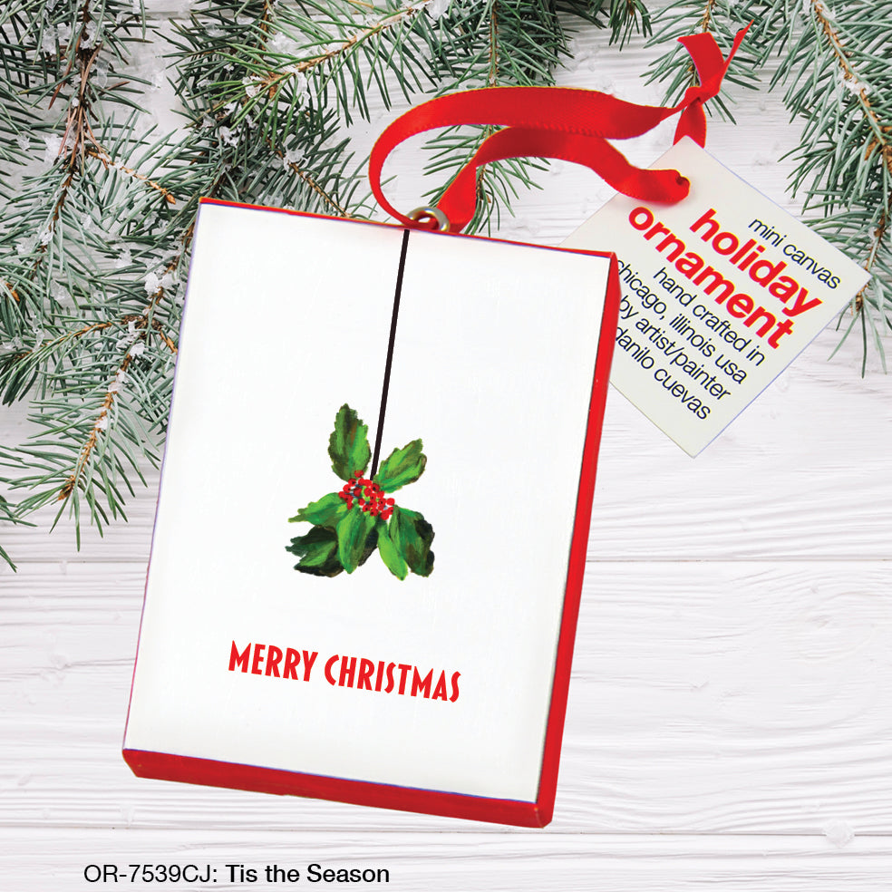 Tis the Season, Ornament (OR-7539CJ)