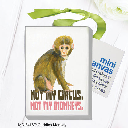 Cuddles Monkey, Mini Canvas (MC-8416F)