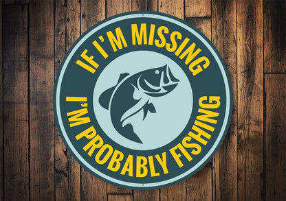 Probably Fishing Sign | Home Decor | Kitchen + Metal