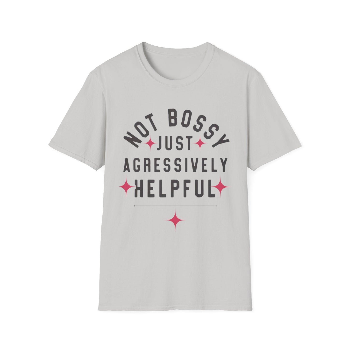 Not Bossy Women's T-Shirt