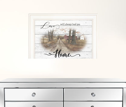 Love Will Always Lead You Home 1 White Framed Print Wall Art