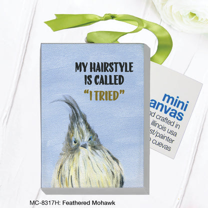 Feather Mohawk, Mini Canvas (MC-8317H)