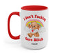 I Don't Fucking Care Bitch Lolly The Bear Mug