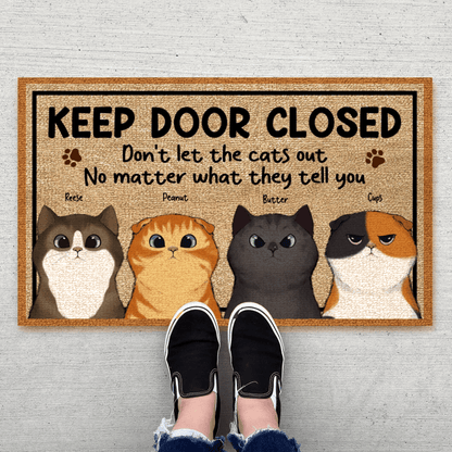 Personalized Doormat - Keep Door Closed No Matter What the Cats Tell You - Custom Gift for Cat Lovers, Owner, Cat Dat, Cat Mom, Friends | Housewarming