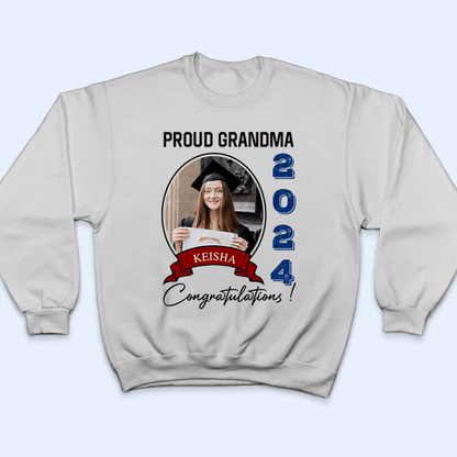 Custom Photo Congratulations, Graduate 2025 - Personalized Custom T Shirt - Birthday, Loving, Funny Gift for Grandma/Nana/Mimi, Mom, Wife, Grandparent