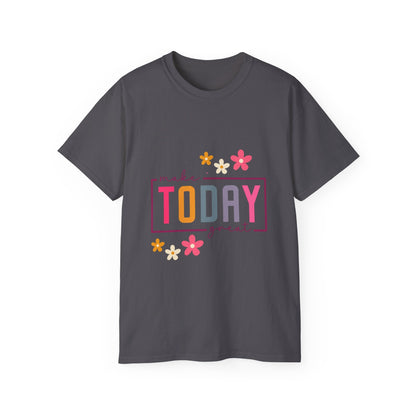 Make Today Great Women's T-shirt