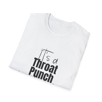 Throat Punch Women's T-Shirt  - Perfect for Those Days