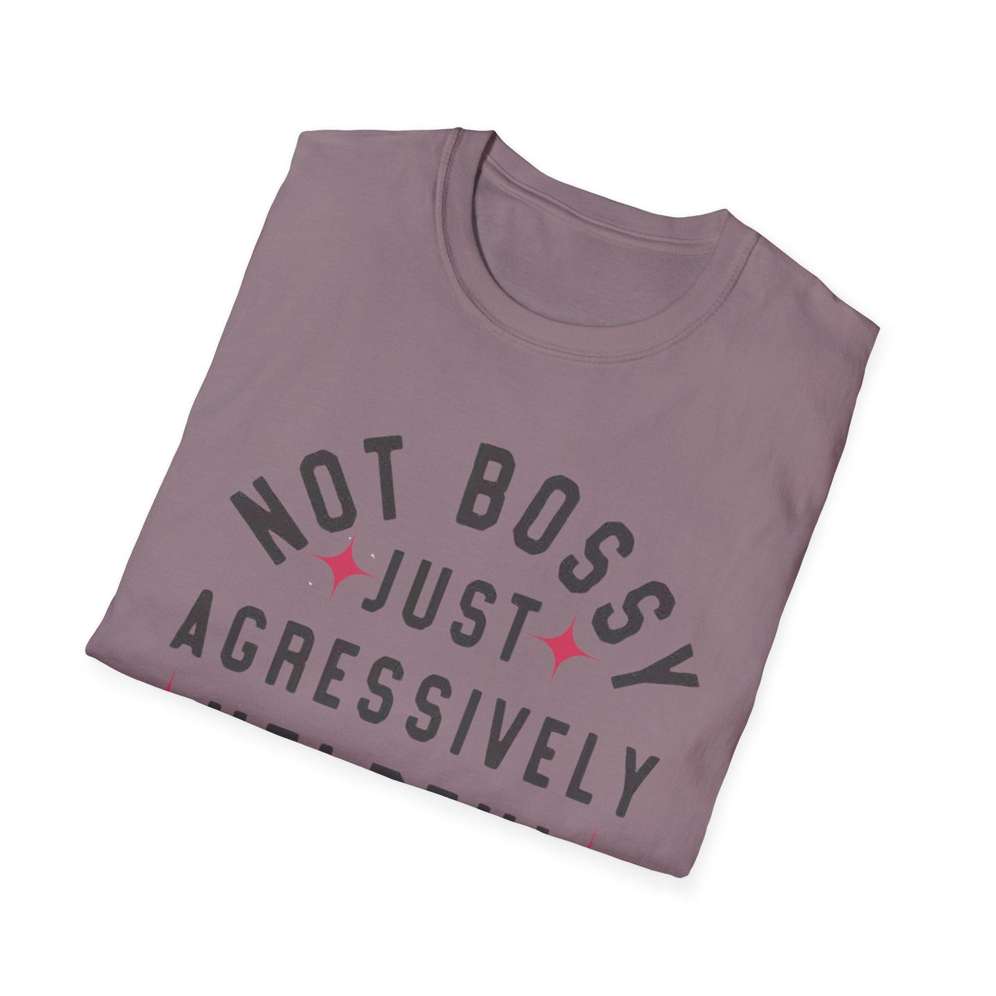 Not Bossy Women's T-Shirt