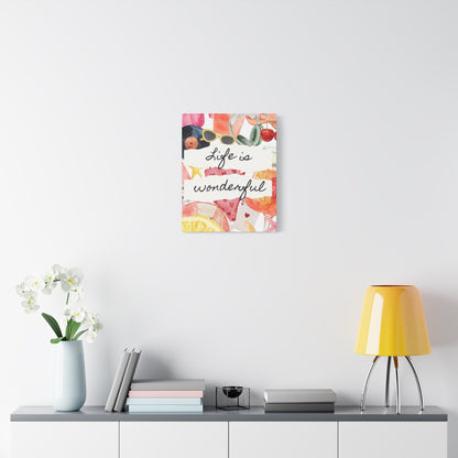 Life is Wonderful Canvas Wall Art, Colorful Decor, Inspirational Gift, Home Display, Summery Wall Art, Motivational Print