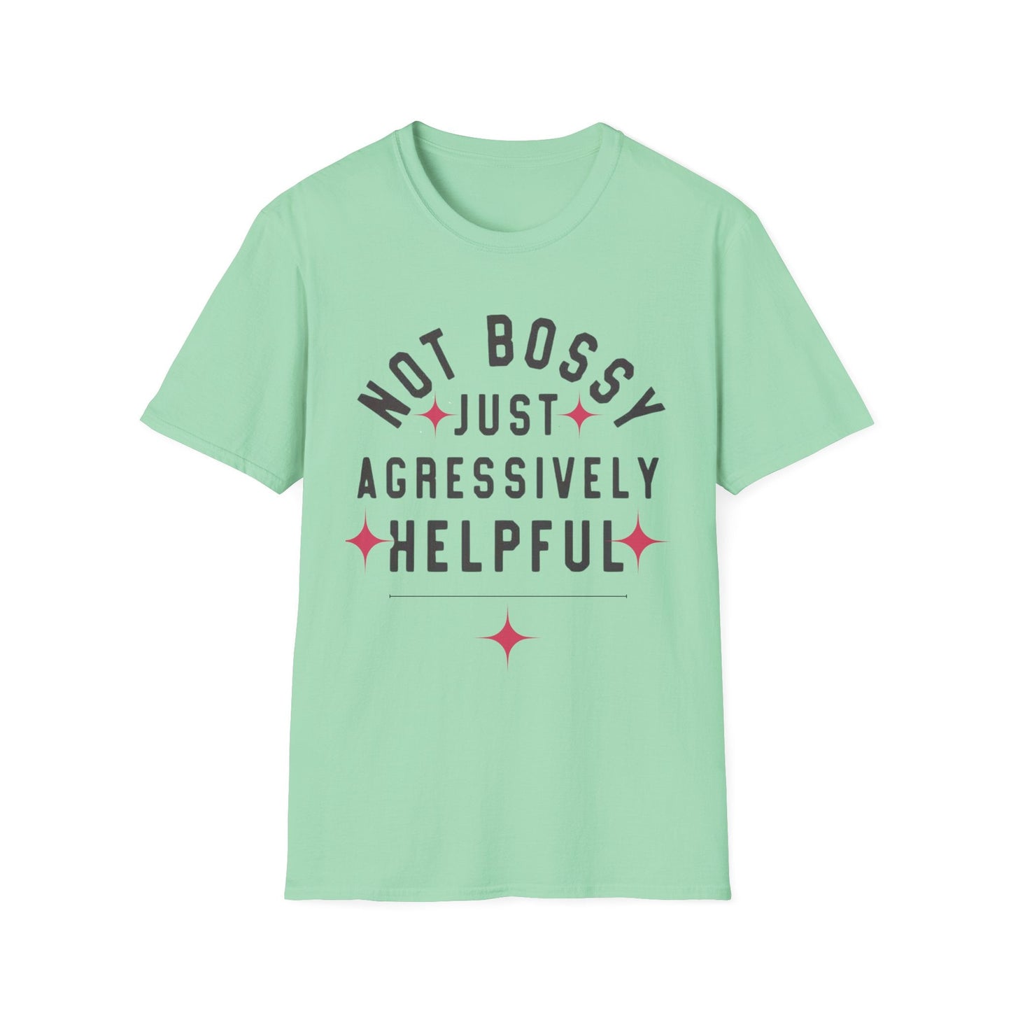 Not Bossy Women's T-Shirt