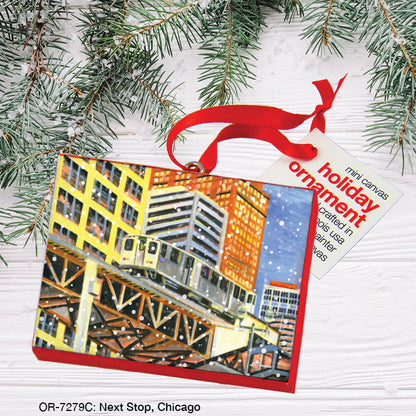 Next Stop, Chicago, Ornament (OR-7279C)