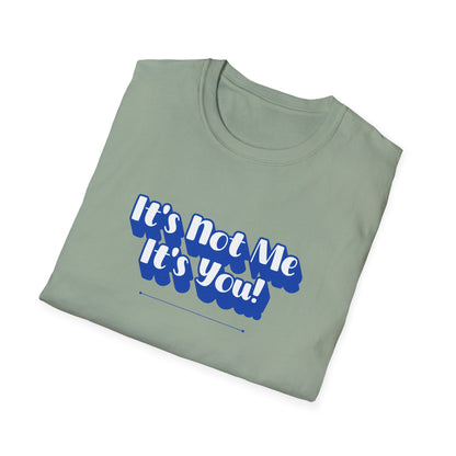 Not Me T-Shirt | Unisex Adult & Women's T-Shirt