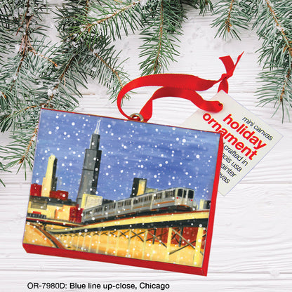 Blue Line Up-Close, Chicago, Ornament (OR-7980D)