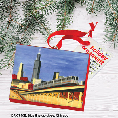 Blue Line Up-Close, Chicago, Ornament (OR-7980E)