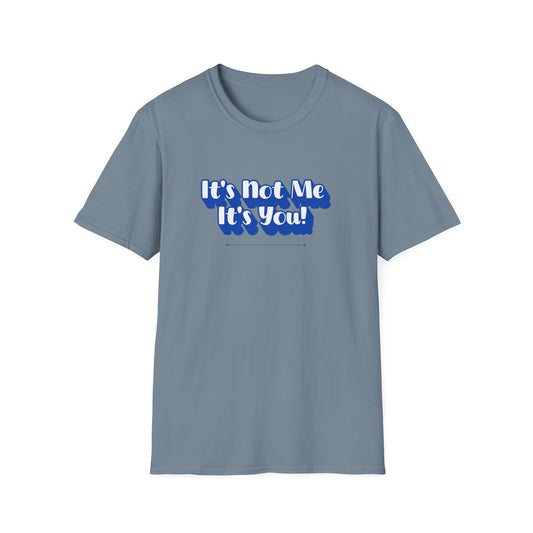 Not Me T-Shirt | Unisex Adult & Women's T-Shirt