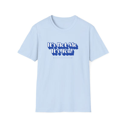 Not Me T-Shirt | Unisex Adult & Women's T-Shirt