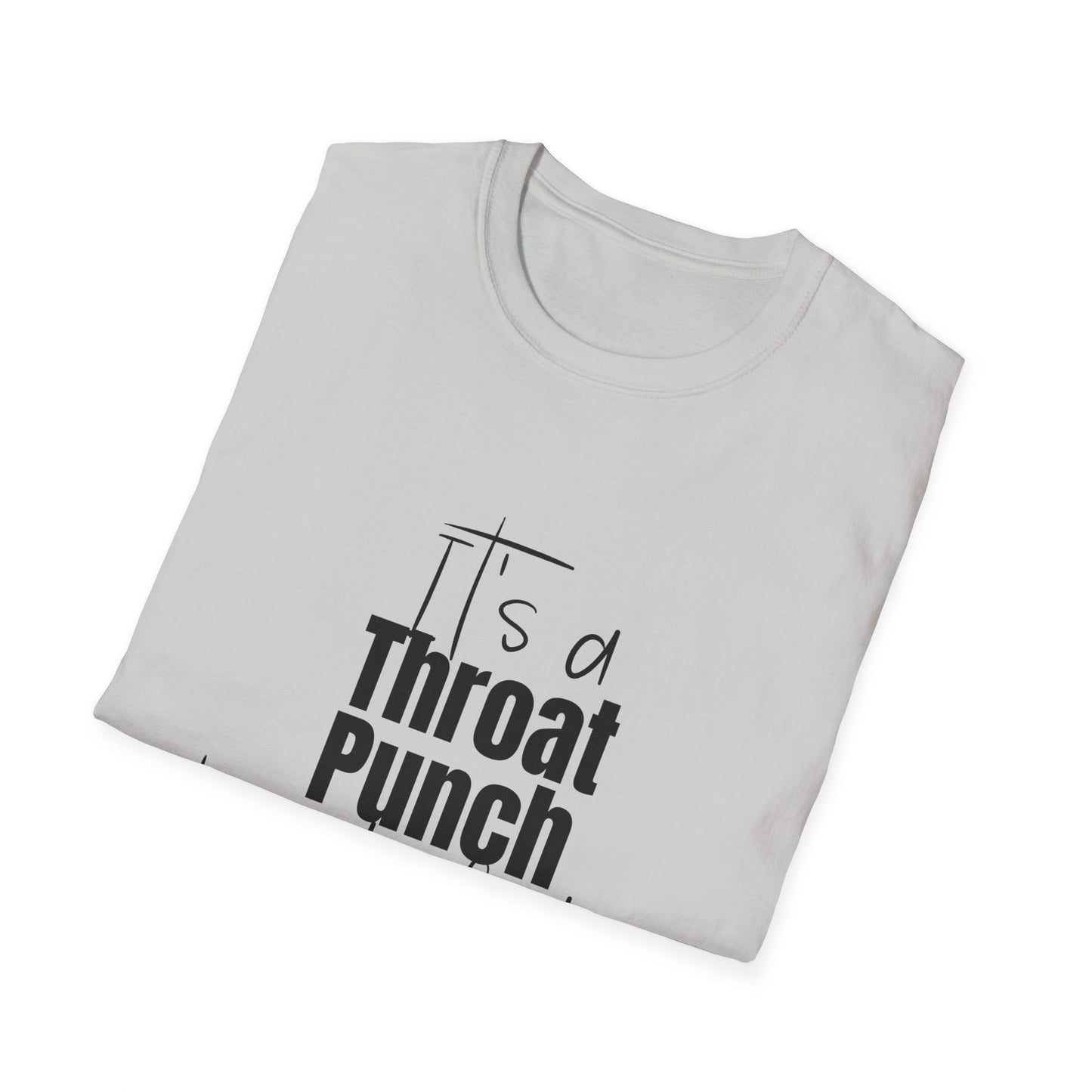 Throat Punch Women's T-Shirt  - Perfect for Those Days