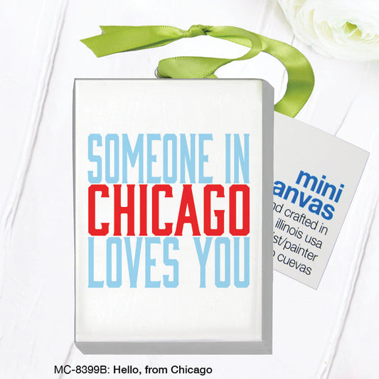 Hello, from Chicago, Mini Canvas (MC-8399B)