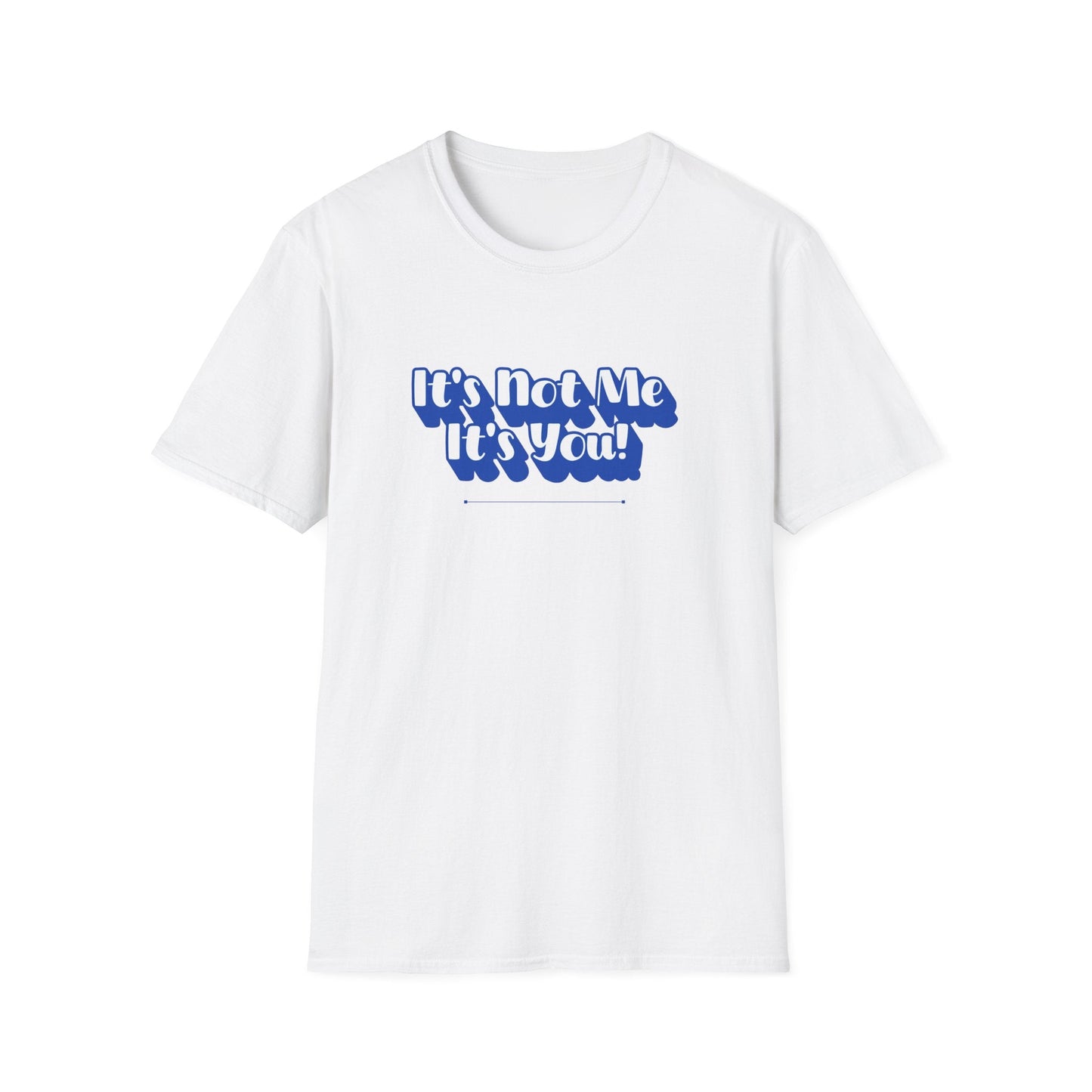 Not Me T-Shirt | Unisex Adult & Women's T-Shirt