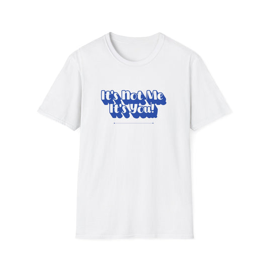 Not Me T-Shirt | Unisex Adult & Women's T-Shirt