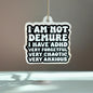 I Am Not Demure Charm - Tumbler Handle Charm