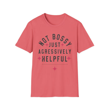 Not Bossy Women's T-Shirt
