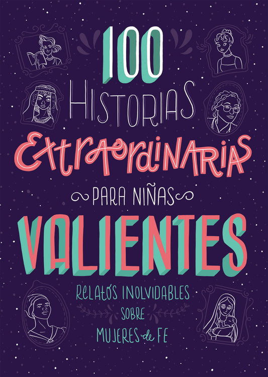 100 Historias extraordinarias para ninas valientes