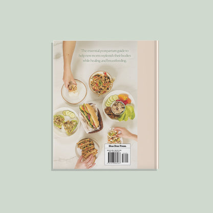 The Postpartum Nutrition Cookbook