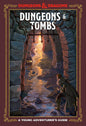 Dungeons & Tombs: A Young Adventurer's Guide