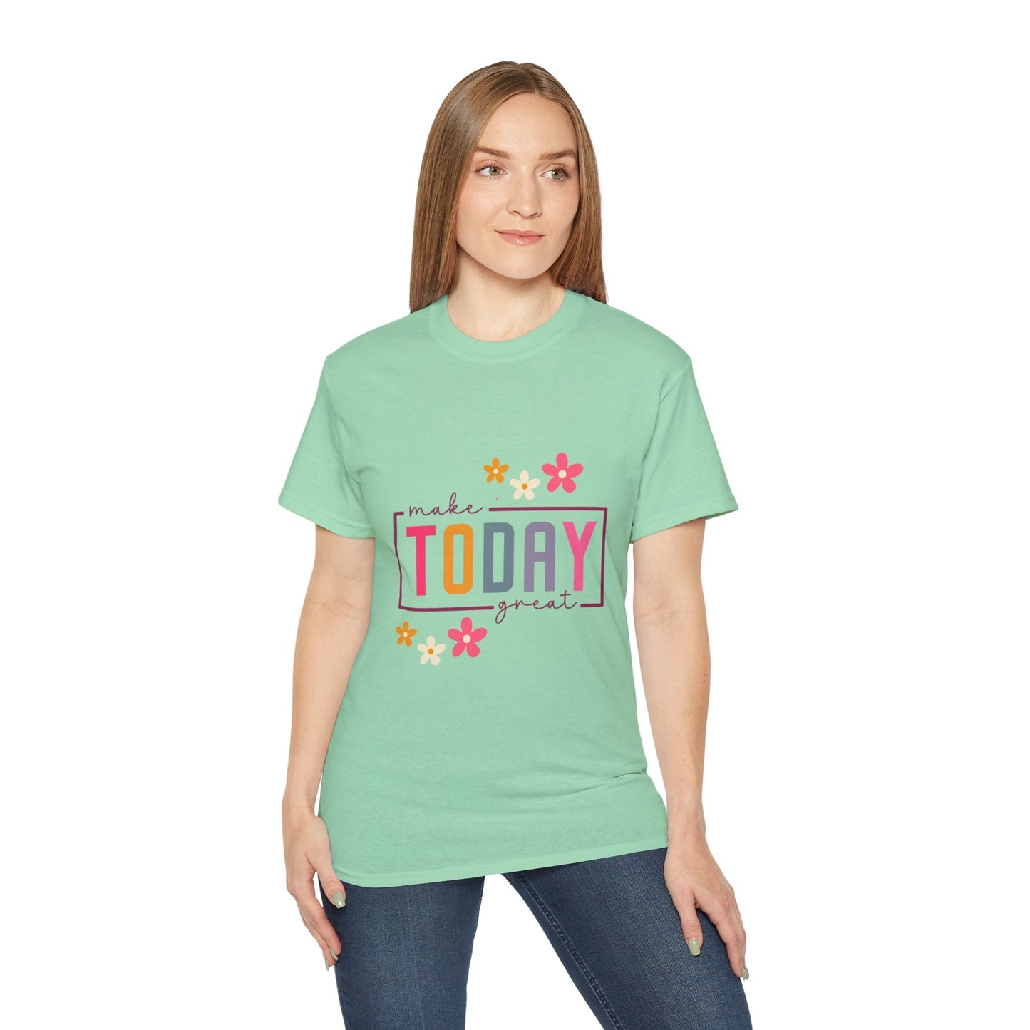 Make Today Great Women's T-shirt
