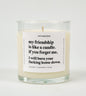 My Friendship Is Like A Candle Glass Candle