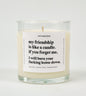 My Friendship Is Like A Candle Glass Candle