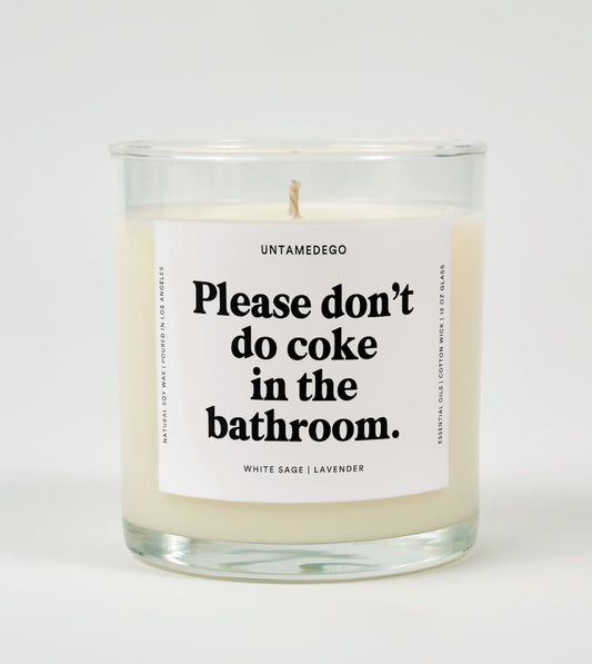 Please Don't Do Coke In The Bathroom Glass Candle
