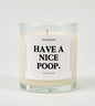 Have A Nice Poop Glass Candle