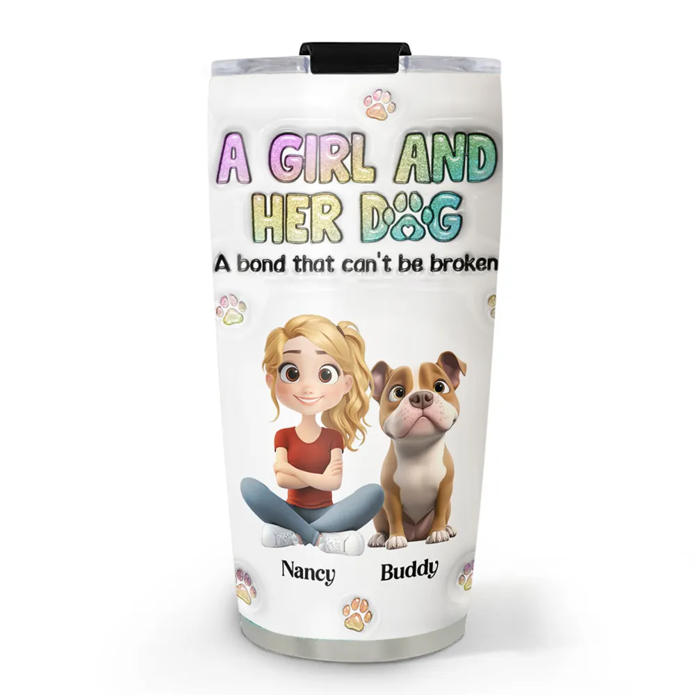 A Girl And Her Dog - Personalized Custom 3D Inflated Effect Tumbler - Gift For Dog Mom, Dog Lovers, Pet Lovers