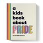 A Kids Book About Pride
