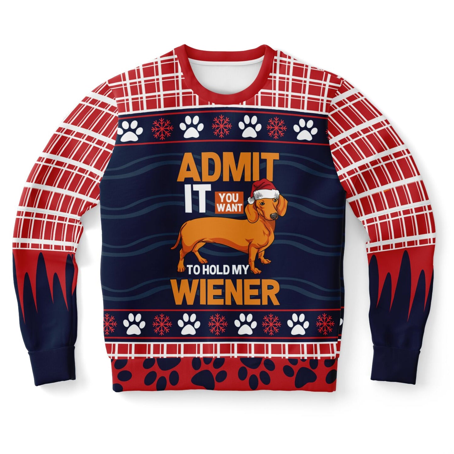 Admit It You Want to Hold My Wiener Christmas Sweatshirt